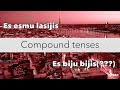 Latvian compound tenses explained  saliktie laiki