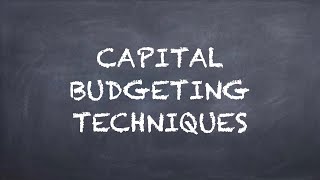 Capital Budgeting Techniques【Dr. Deric】