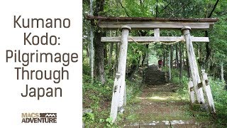 Kumano Kodo Pilgrimage Trail Through Japan