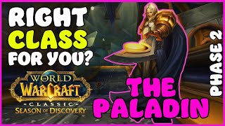 Is it worth playing Paladin in Phase 2 | Season of Discovery