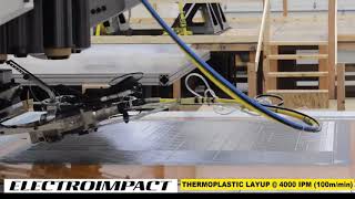 Electroimpact AFP 4000IPM (100m/min) Thermoplastic Layup