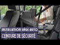 Comment installer un sige auto avec ceinture de scurit