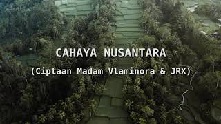 JRX & VLAMINORA - CAHAYA NUSANTARA