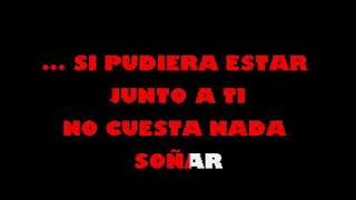 No cuesta nada soñar grupo clip karaoke