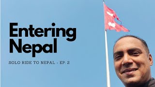 India, Kolkata to Nepal | Ep. 2 | Entering Nepal | How to get permit / Bansar, Money exchange, SIM.