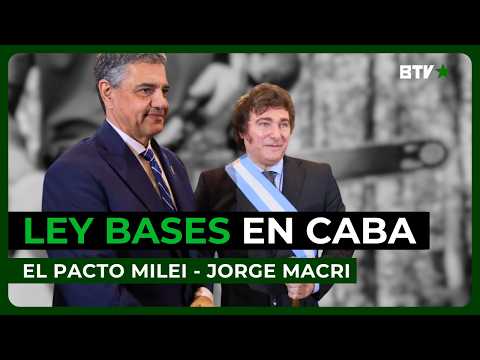 Is the LEY BASES coming to CABA? The MILEI-JORGE MACRI pact advances | Eva Koutsovitis Column