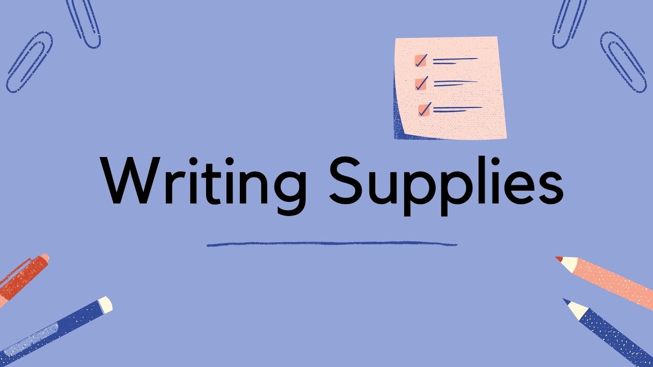 Unit 3 Lesson 1 Writing Supplies YouTube
