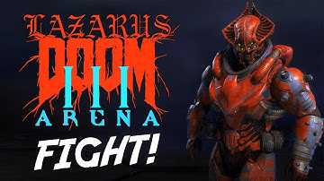 LAZARUS 3 ARENA RELEASED! OUT NOW! Just Install and Play! | Doom Mod