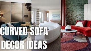 Cool Curved Sofa Design Ideas. Curved Sofa Style and Decorations for Living Room. Information