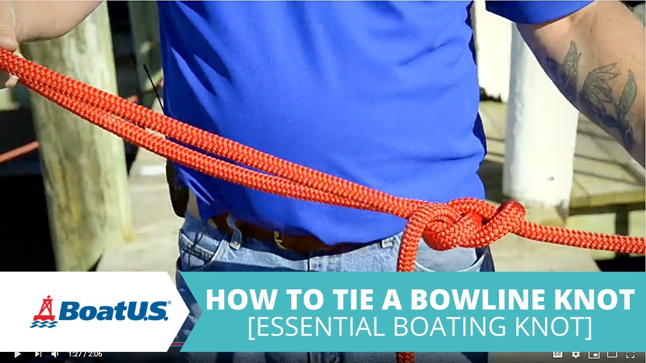 Know Your Knots: Bowline Knot [The Most Essential Knot for Boaters!]