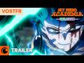 My Hero Academia Final Season | TRAILER OFFICIEL VOSTFR