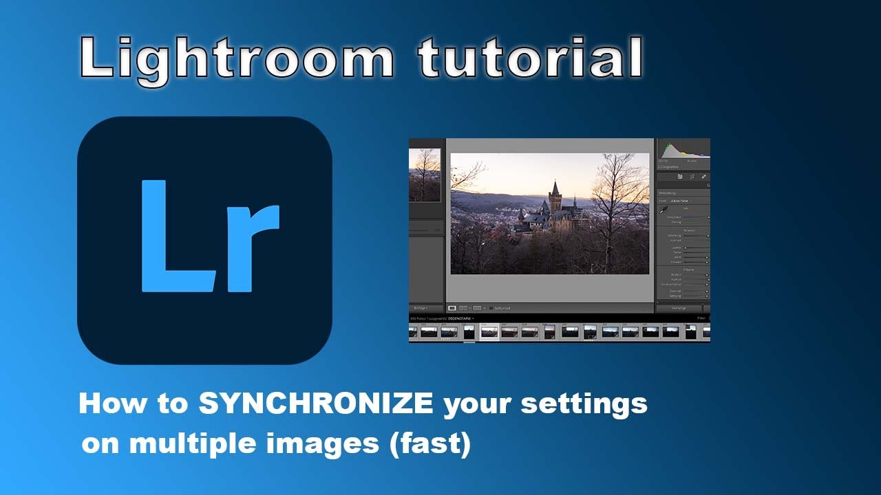 Lightroom tutorial How to APPLY adjustments on multiple images YouTube
