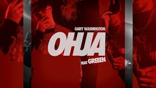Video thumbnail of "Gary Washington ft. GReeeN - OHJA (Official Video)"