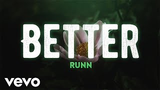 RUNN – Better (Lyric Video)