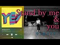 Stand by me &amp; you / サンボマスター【邦楽ダンス】