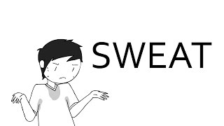 Sweat