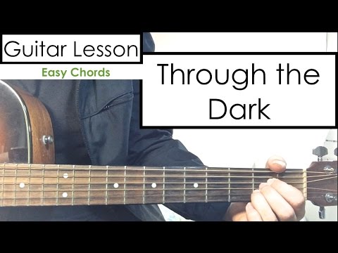 Through The Dark - Acoustic Lesson Acoustic Lesson