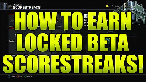 Black Ops 3: HOW TO EARN LOCKED SCORESTREAKS IN THE BETA! - Black Ops 3 Beta Tips & Tricks