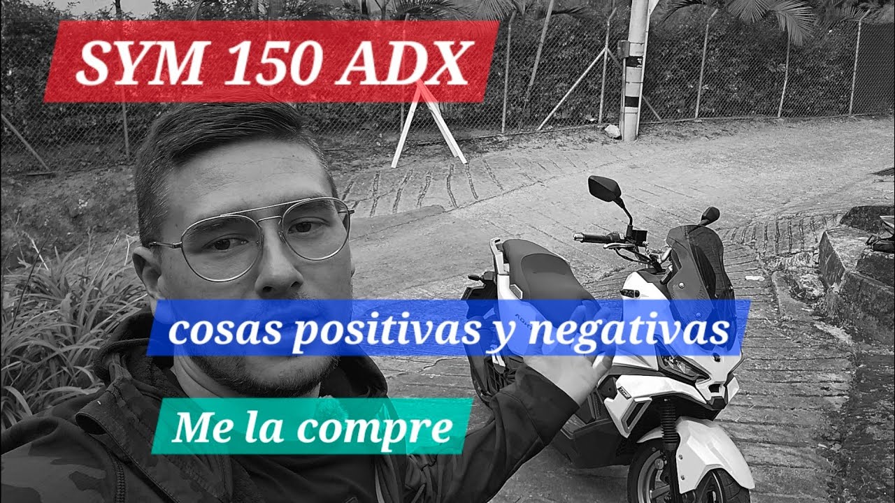 COSAS NEGATIVAS Y POSITIVAS DE LA NUEVA SYM 150 ADX