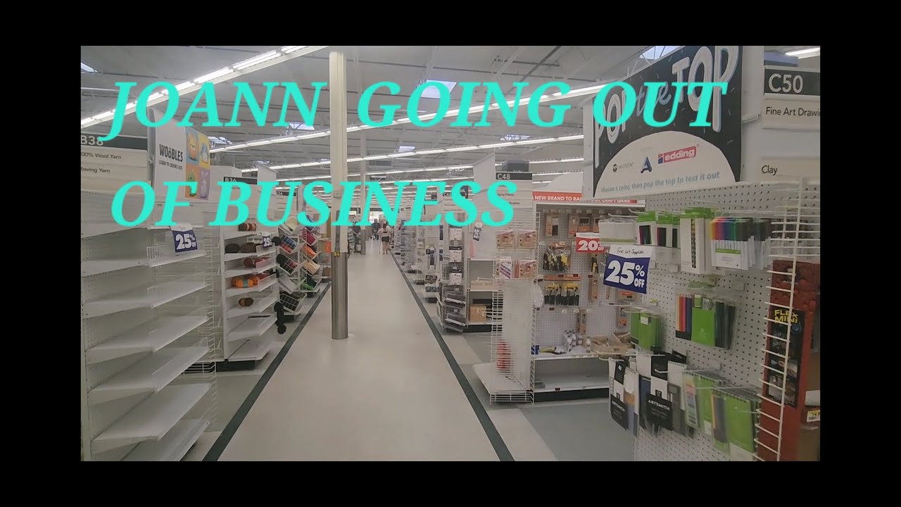Joann's Going Out Of Business - YouTube