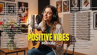 Positive Vibe Playlist 2026 💗🎧| Acoustic Cover Love Song | Best TikTok Song 2026 ~ Miia, New West