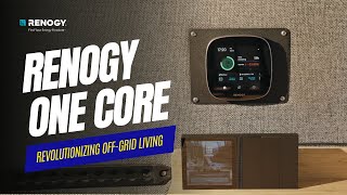 Discover the Power of Renogy ONE Core: Revolutionizing Off-Grid Living screenshot 1