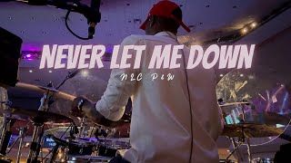 Never Let Me Down | NLC P&W |