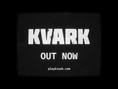 Kvark - Early Access Launch Trailer