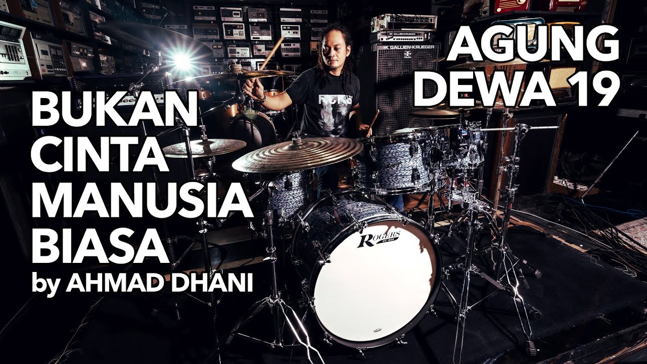 Rogers Drums Cleveland Agung DEWA 19 | Bukan Cinta Manusia Biasa - Ahmad Dhani