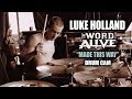 Luke Holland (The Word Alive) | Made This Way | Drum Cam (LIVE)