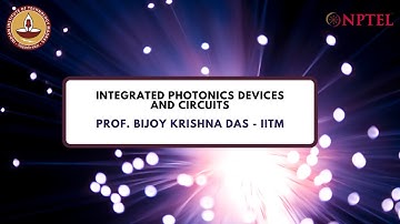 Integrated Photonics Devices and Circuits - Introduction Video
