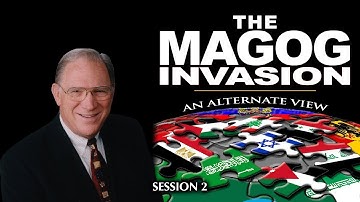 The Magog Invasion An Alternate View   Session 2   Chuck Missler