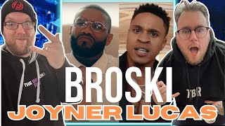 Joyner Lucas - Broski (Not Now I’m Busy) [BROTHERSREACT]