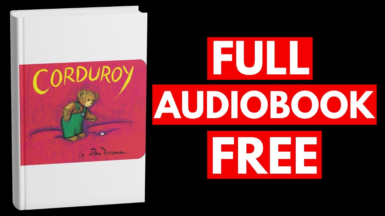 Corduroy By Don Freeman [Full Audiobook Free] - YouTube
