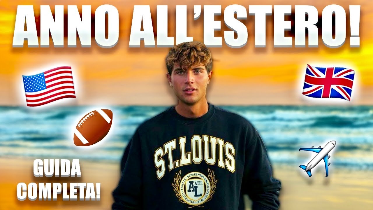 COME FARE L' ANNO ALL' ESTERO?! 🇺🇸 LA GUIDA COMPLETA - TUTTO QUELLO che