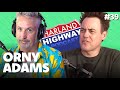 ORNY ADAMS talks deep, but he also hates flies and did a circus show in Las Vegas