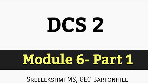 DCS 2 Module 6 Part 1-CE304 KTU S6 Civil