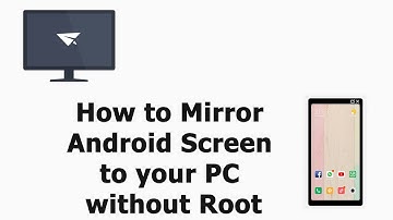 How to Mirror Android Screen to your PC without Root
