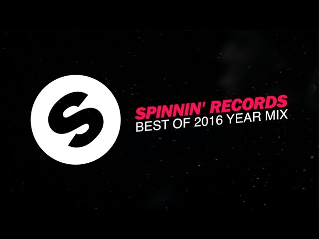 Spinnin' Records - Best Of 2016 Year Mix class=