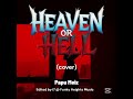 HEAVEN OR HELL (2026 COVER BY PAPU MEIZ) - Edited By i7 @Funky Heights Music