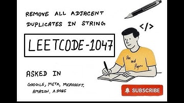 LeetCode 1047 | Remove All Adjacent Duplicates in String | Using Stack & String | MAANG Preparation