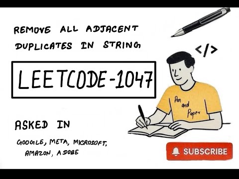 LeetCode 1047 | Remove All Adjacent Duplicates in String | Using Stack & String | MAANG Preparation