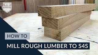 How to Mill Rough Lumber to S4S | DIY Woodworking