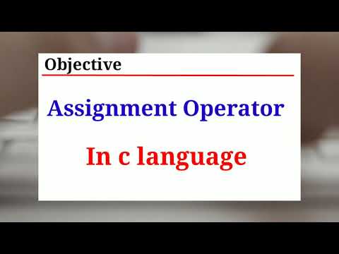 Assignment operator in C programming |Lecture 27   in Hindi
