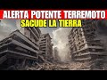 Hace 1 minuto fuerte terremoto e intenso sacude la tierra ha temblado en este lugar