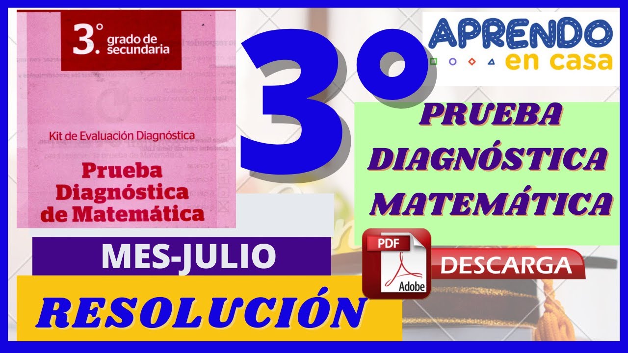 APRENDO EN CASA 2021 EVALUACIÓN DIAGNÓSTICA DE MATEMÁTICA 3° GRADO DE