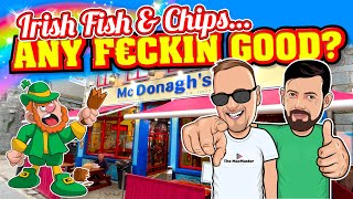 Are Irish Fish & Chips any F€ckin Good?