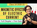 Magnetic Effects of Electric Current Class 10 | One Shot | Full Lecture | 2020-21