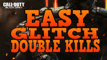 Call Of Duty Black Ops 3 : How To Get Glitch double Kills Easy