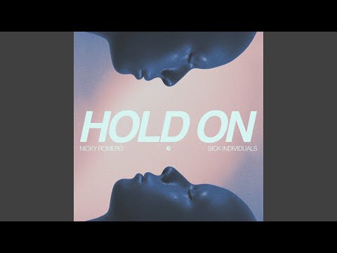 Nicky Romero & Sick Individuals - Hold On